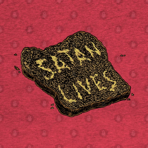 SATAN LIVES on Toast... just the toast by vilecult